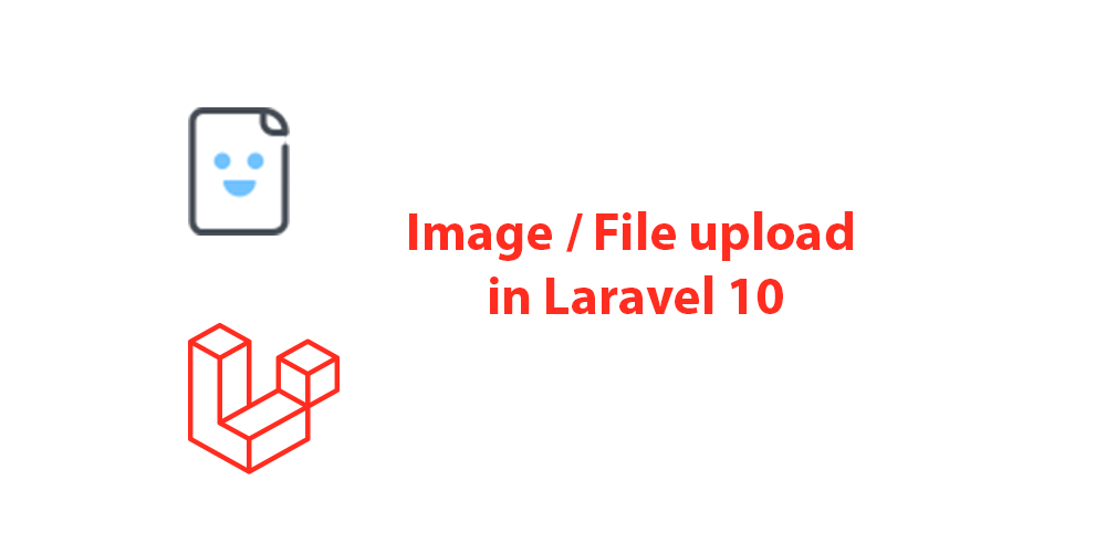 Image / File upload in Laravel 10